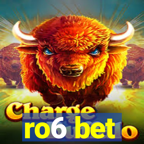 ro6 bet